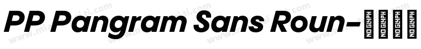 PP Pangram Sans Roun字体转换